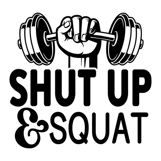 Inspirational Quote Shut Up & Squat Motivational Sticker Vinyl Decal Motivation Stickers- 5" Vinyl Sticker Waterproof