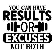 Inspirational Quote You Can Have Results Or Excuses Not Both Motivational Sticker Vinyl Decal Motivation Stickers- 5