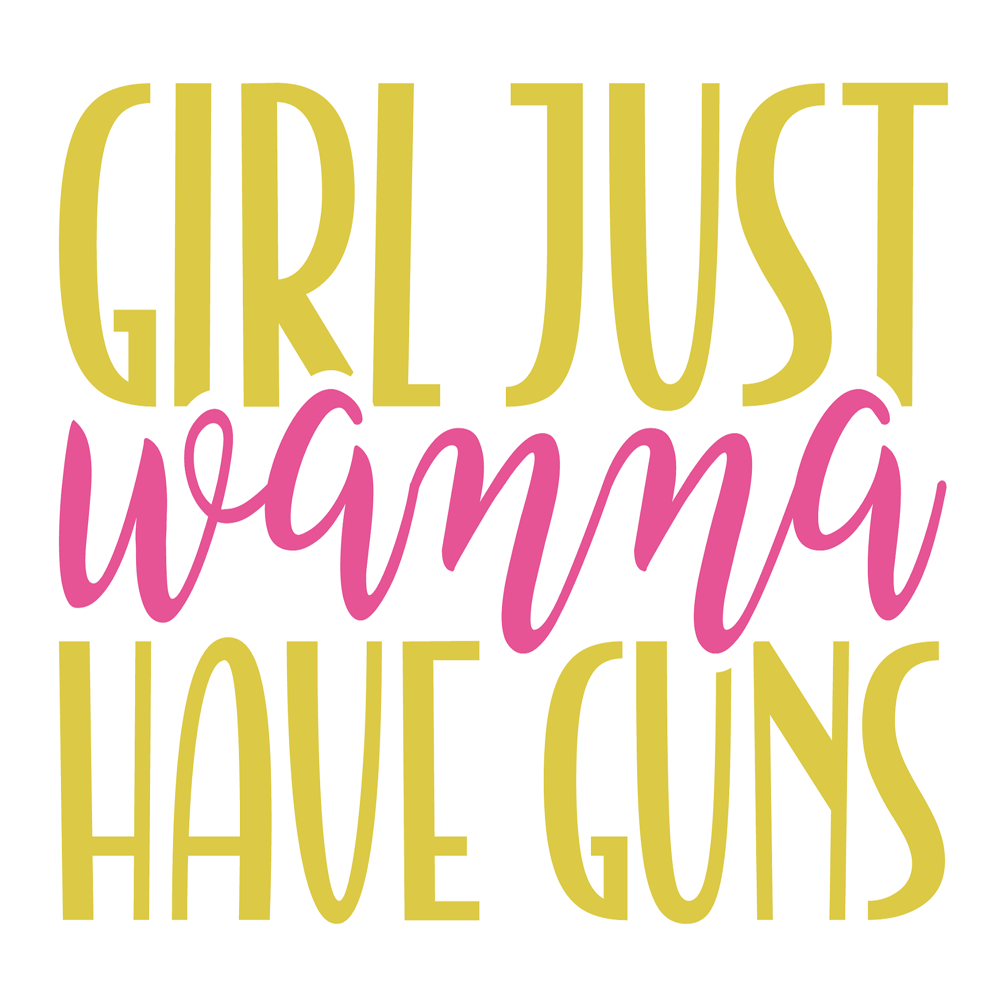 Inspirational Quote Girls Just Want to Have Gun Motivational Sticker Vinyl Decal Motivation Stickers- 5" Vinyl Sticker Waterproof