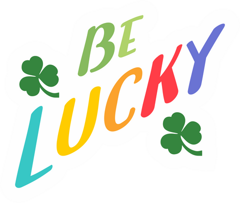 Inspirational Quote Be Lucky Motivational Sticker Vinyl Decal Motivation Stickers- 5