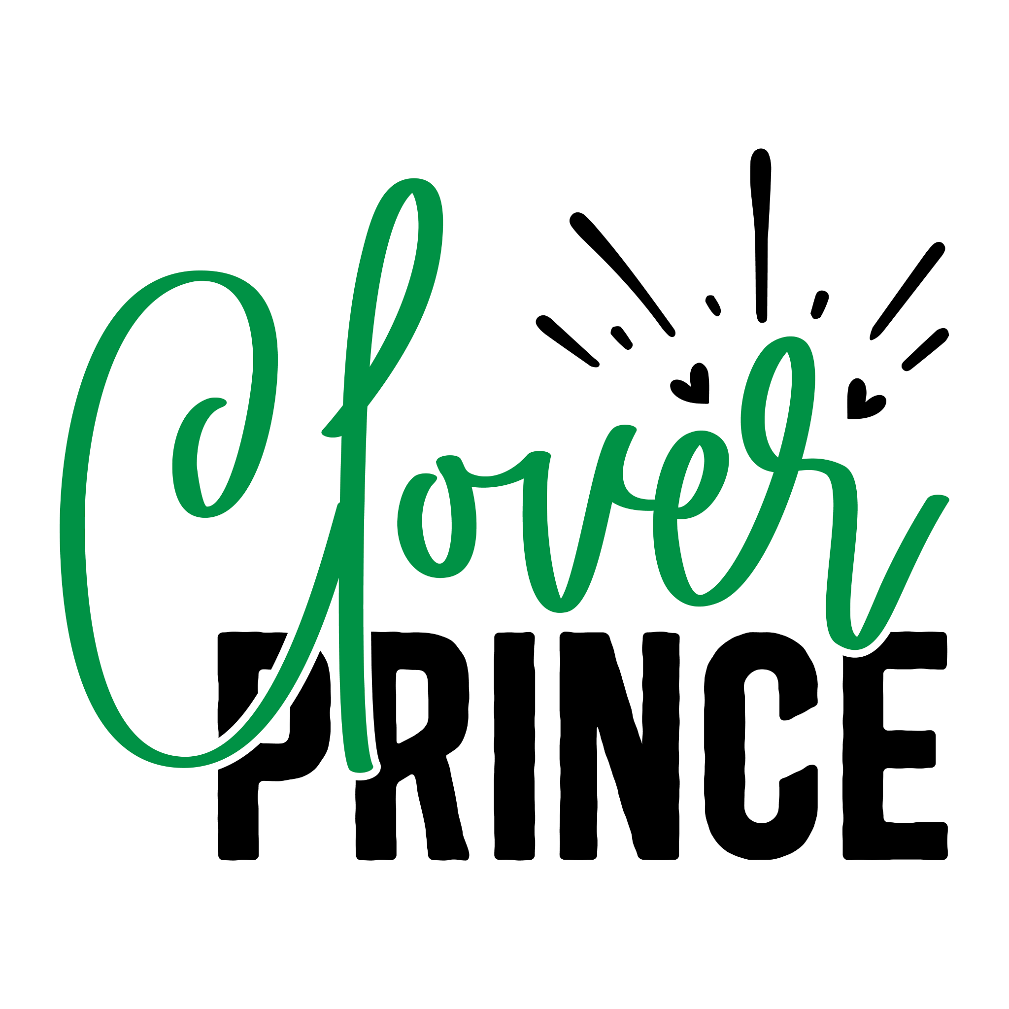 Inspirational Quote Clover Prince. Motivational Sticker Vinyl Decal Motivation Stickers- 5" Vinyl Sticker Waterproof