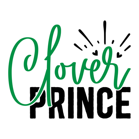 Inspirational Quote Clover Prince. Motivational Sticker Vinyl Decal Motivation Stickers- 5