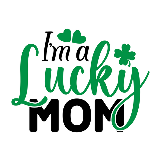 Inspirational Quote I'm Lucky Mom. Motivational Sticker Vinyl Decal Motivation Stickers- 5" Vinyl Sticker Waterproof