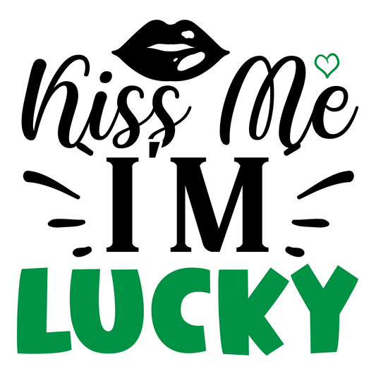 Inspirational Quote Kiss Me I'm Lucky. Motivational Sticker Vinyl Decal Motivation Stickers- 5" Vinyl Sticker Waterproof