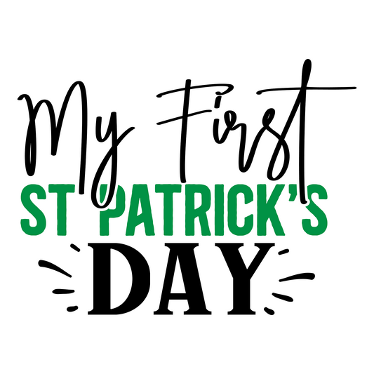 Inspirational Quote My First St Patrick's Day. Motivational Sticker Vinyl Decal Motivation Stickers- 5" Vinyl Sticker Waterproof