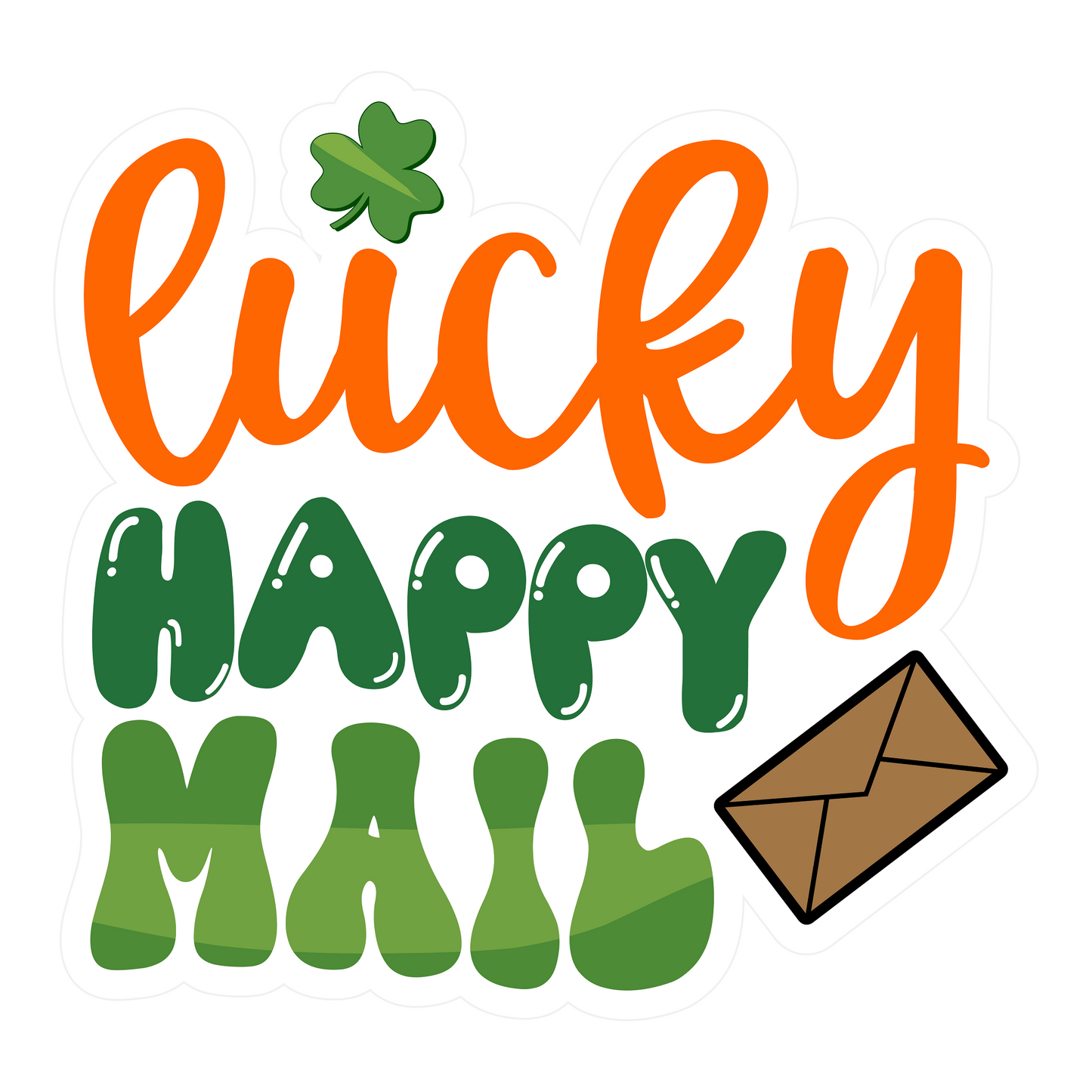 Inspirational Quote Lucky Happy Mail. Motivational Sticker Vinyl Decal Motivation Stickers- 5" Vinyl Sticker Waterproof