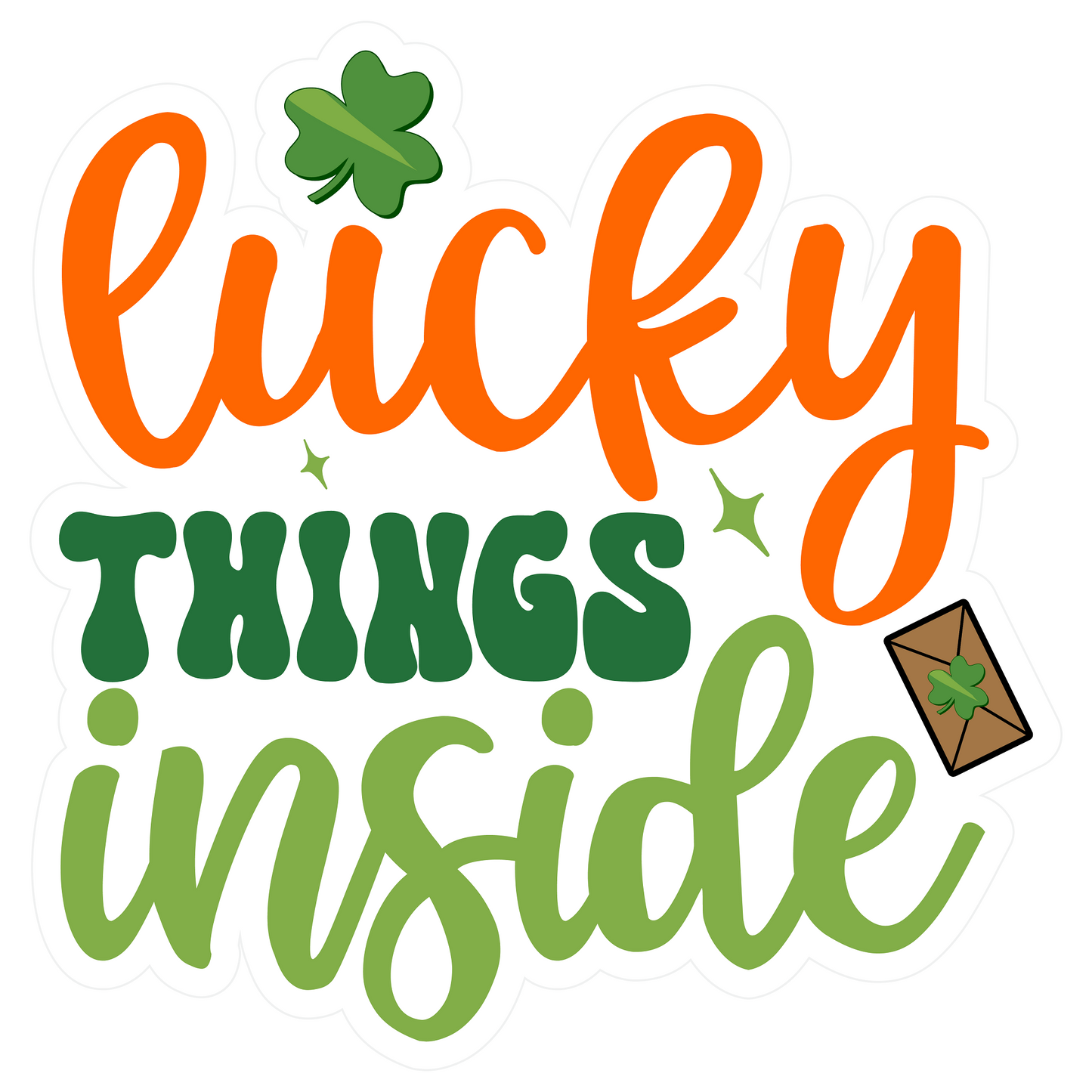 Inspirational Quote Lucky Things Inside. Motivational Sticker Vinyl Decal Motivation Stickers- 5" Vinyl Sticker Waterproof