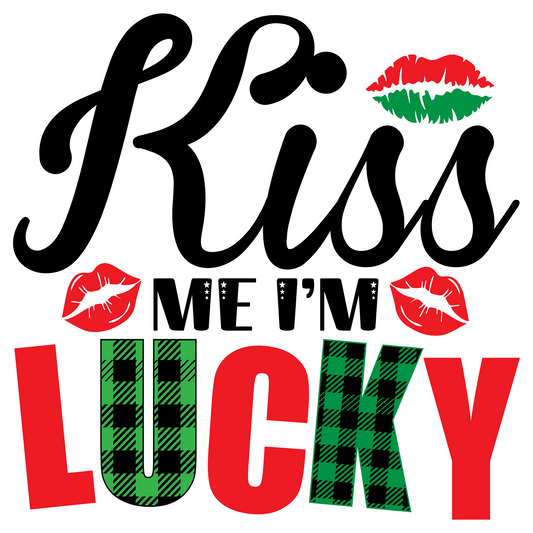 Inspirational Quote Kiss Me I'm Lucky. Motivational Sticker Vinyl Decal Motivation Stickers- 5" Vinyl Sticker Waterproof