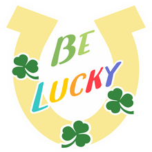 Inspirational Quote Be Lucky. Motivational Sticker Vinyl Decal Motivation Stickers- 5