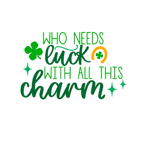 Inspirational Quote Who Needs Luck with All This Charm. Motivational Sticker Vinyl Decal Motivation Stickers- 5