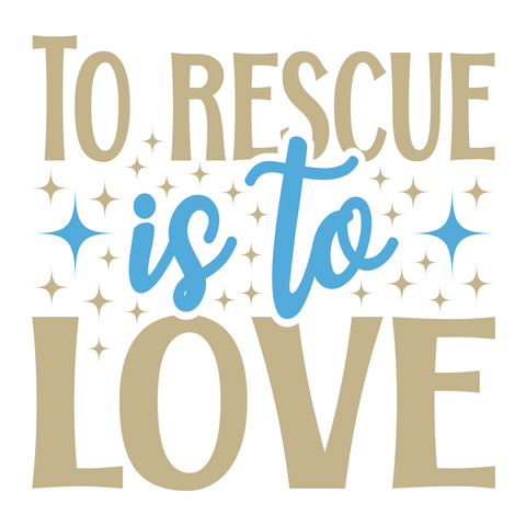 Inspirational Quote To Rescue Is To Love Motivational Sticker Vinyl Decal Motivation Stickers- 5