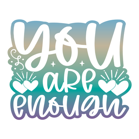 Inspirational Quote You are Enough Motivational Sticker Vinyl Decal Motivation Stickers- 5