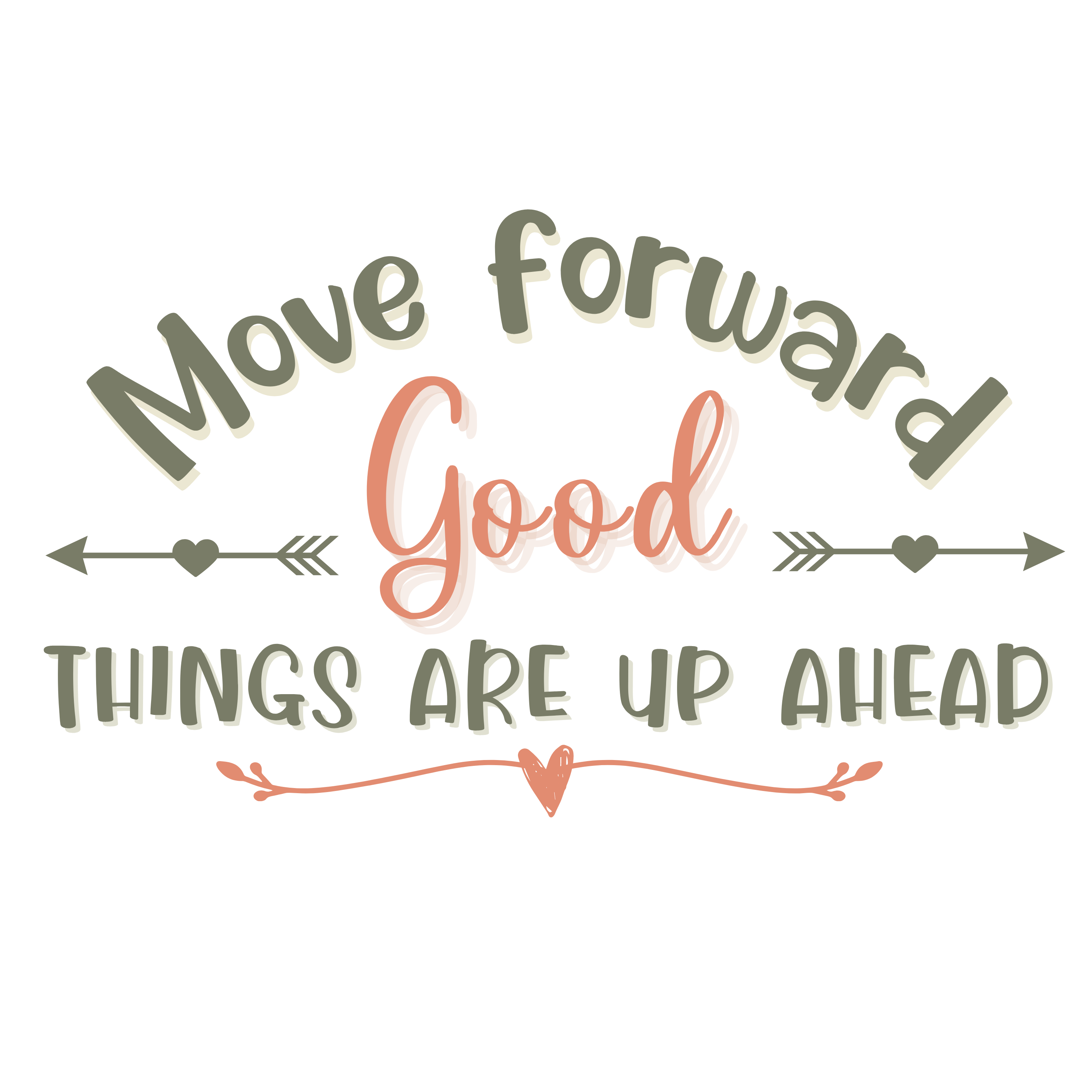 Inspirational Quote Move Forward Good Things Up Ahead Motivational Sticker Vinyl Decal Motivation Stickers- 5" Vinyl Sticker Waterproof
