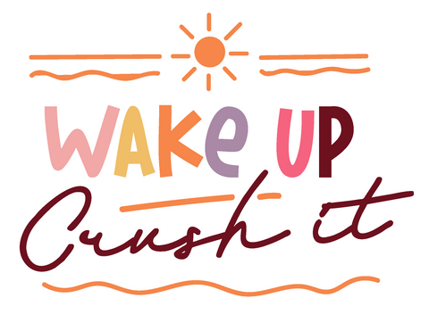 Inspirational Quote Wake Up Crush It Motivational Sticker Vinyl Decal Motivation Stickers- 5