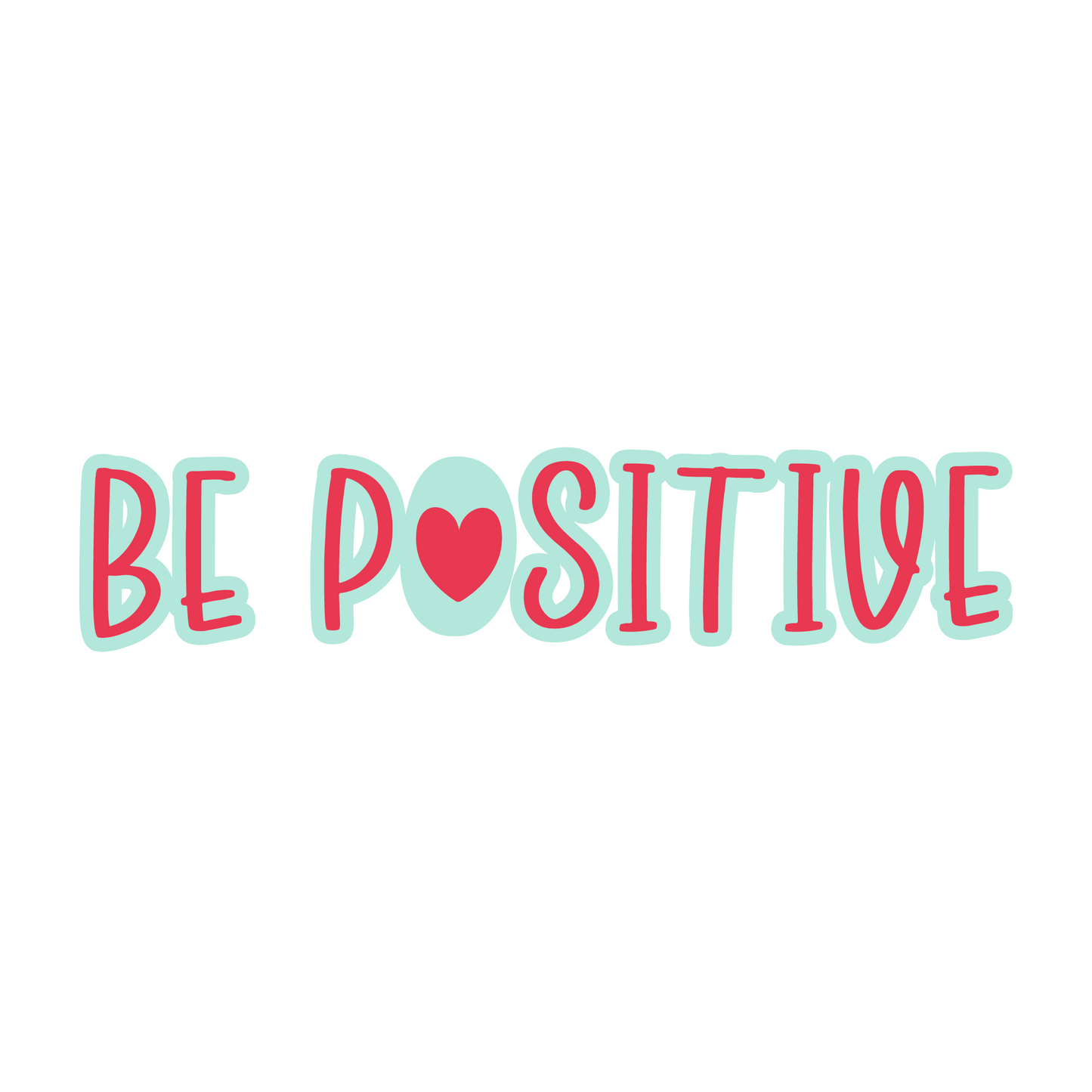 Inspirational Quote Be Positive Motivational Sticker Vinyl Decal Motivation Stickers- 5" Vinyl Sticker Waterproof