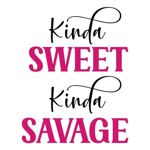 Inspirational Quote "Kinda Sweet Kinda savage" Motivational Sticker Vinyl Decal Motivation Stickers- 5" Vinyl Sticker Waterproof