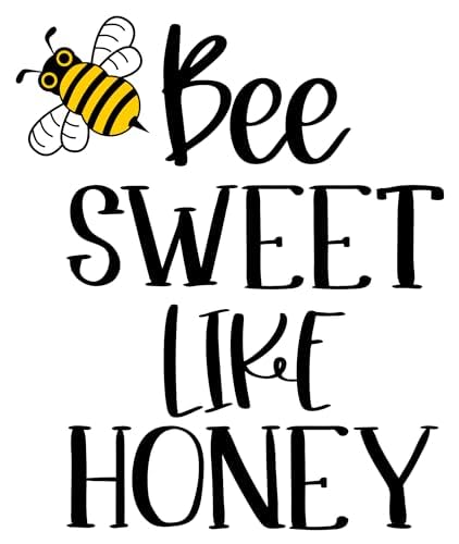 Inspirational Quote "Bee Sweet Like Honey" Motivational Sticker Vinyl Decal Motivation Stickers- 5" Vinyl Sticker Waterproof