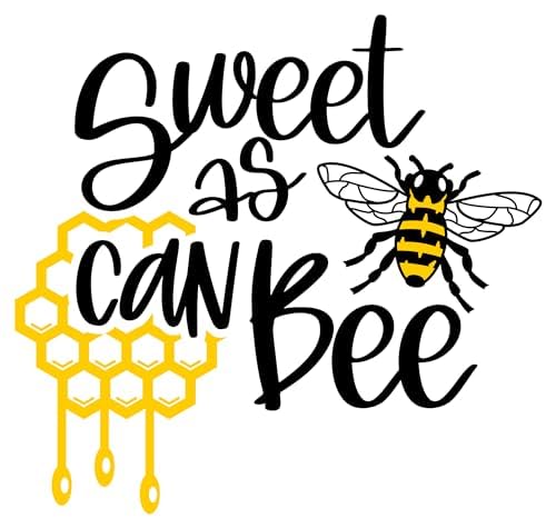 Inspirational Quote "Sweet an Can Bee" Motivational Sticker Vinyl Decal Motivation Stickers- 5" Vinyl Sticker Waterproof