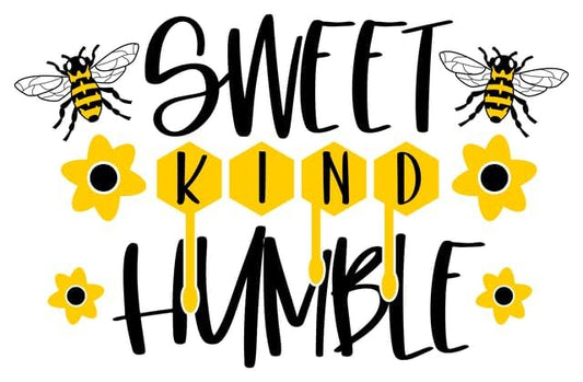 Inspirational Quote "Sweet Kind Humble" Motivational Sticker Vinyl Decal Motivation Stickers- 5" Vinyl Sticker Waterproof