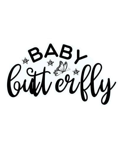 Inspirational Quote "Baby Butterfly" Motivational Sticker Vinyl Decal Motivation Stickers- 5" Vinyl Sticker Waterproof