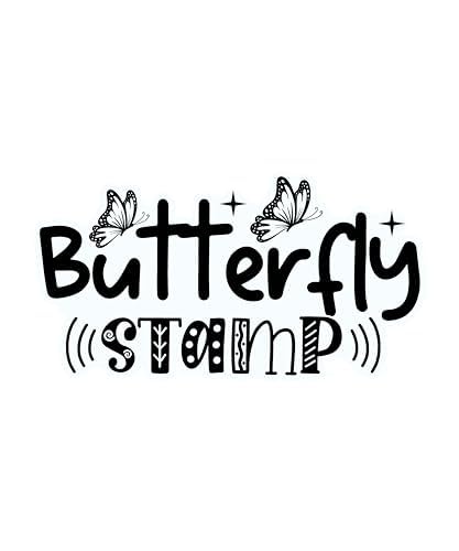 Inspirational Quote "Butterfly Stamp" Motivational Sticker Vinyl Decal Motivation Stickers- 5" Vinyl Sticker Waterproof