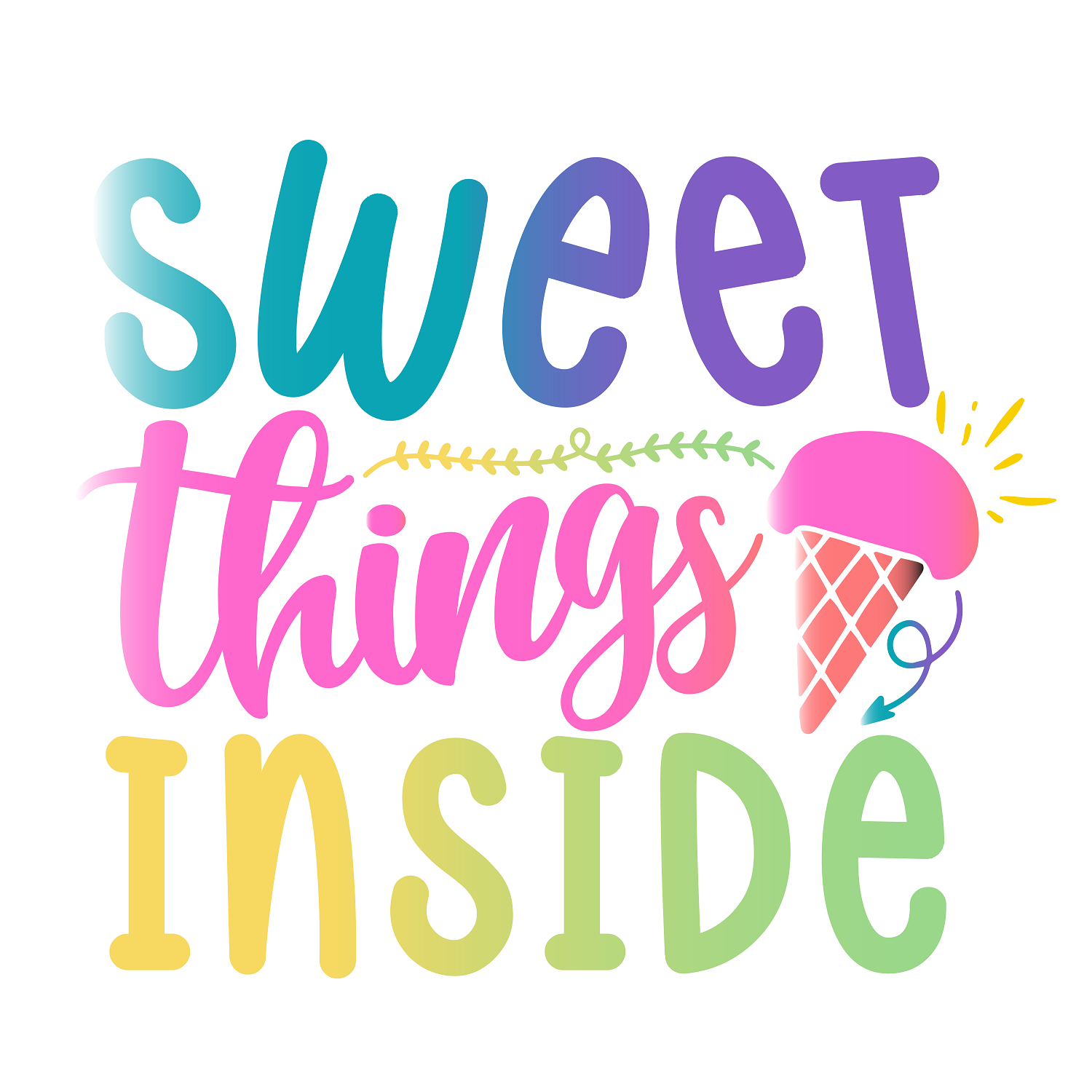 Inspirational Quote "Sweet Things inside" Motivational Sticker Vinyl Decal Motivation Stickers- 5" Vinyl Sticker Waterproof