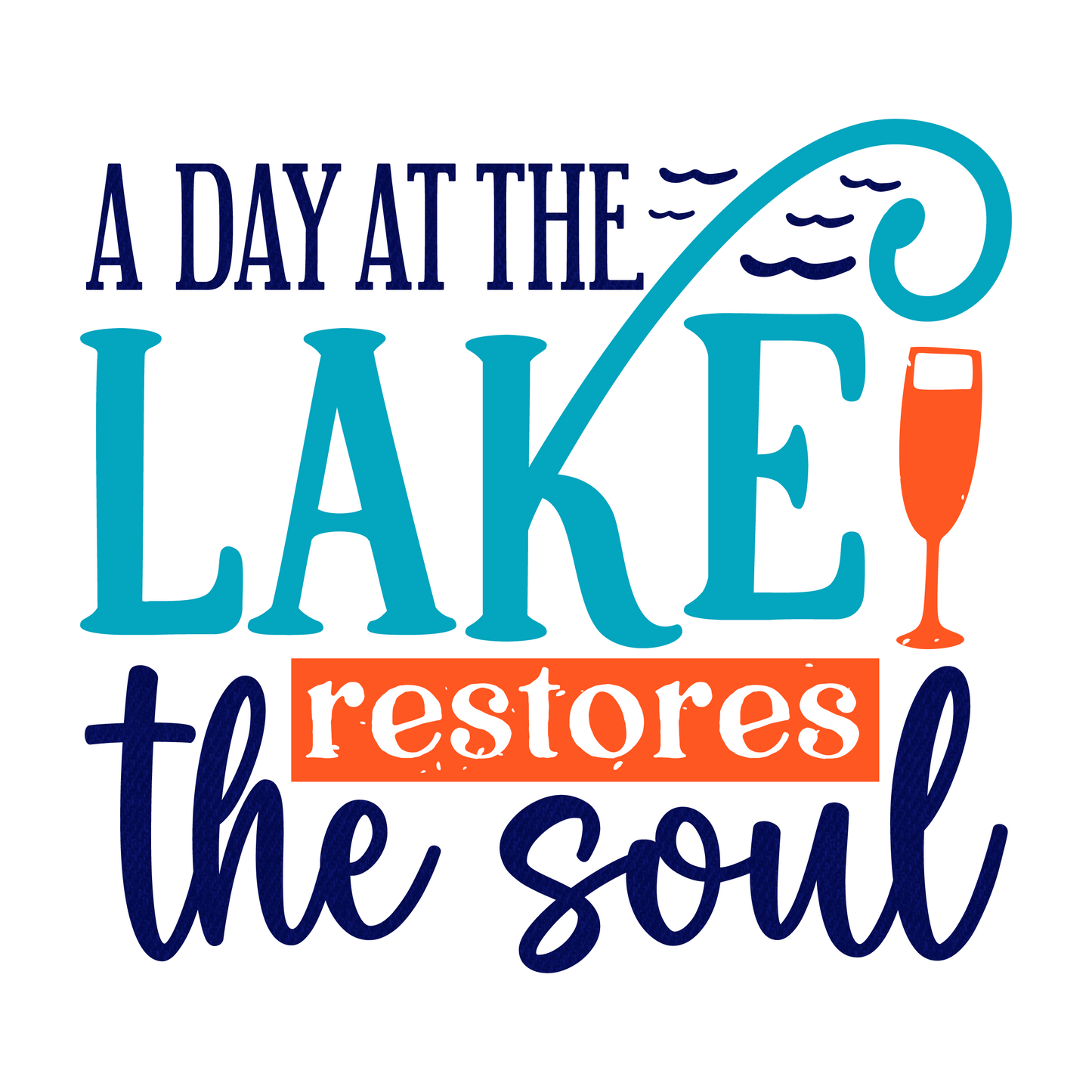 Inspirational Quote "A Day At The Lake restores the soul" Motivational Sticker Vinyl Decal Motivation Stickers- 5" Vinyl Sticker Waterproof