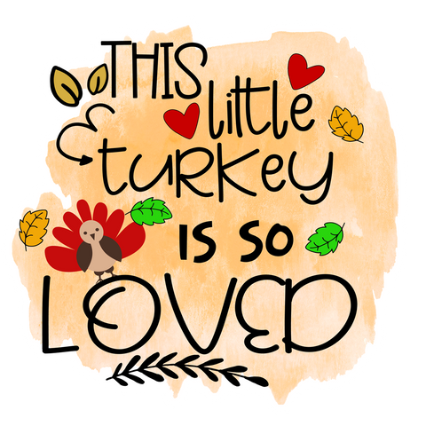 Inspirational Quote This Little Turkey Is So Loved Motivational Sticker Vinyl Decal Motivation Stickers- 5