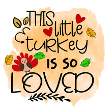 Inspirational Quote This Little Turkey Is So Loved Motivational Sticker Vinyl Decal Motivation Stickers- 5