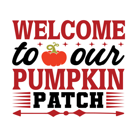 Inspirational Quote Welcome To Our Pumpkin Patch Motivational Sticker Vinyl Decal Motivation Stickers- 5