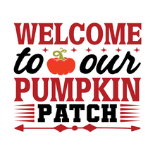 Inspirational Quote Welcome To Our Pumpkin Patch Motivational Sticker Vinyl Decal Motivation Stickers- 5