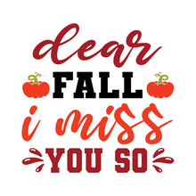 Inspirational Quote Dear Fall I Miss You So Motivational Sticker Vinyl Decal Motivation Stickers- 5