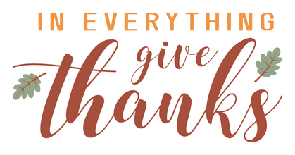 Inspirational Quote In Everything Give Thanks Motivational Sticker Vinyl Decal Motivation Stickers- 5