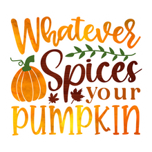 Inspirational Quote Whatever Spices Your Pumpkin Great Gift Motivational Sticker Vinyl Decal Motivation Stickers- 5