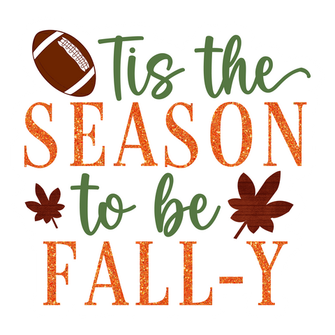 Inspirational Quote Tis The Season To Be Fall-Y Motivational Sticker Vinyl Decal Motivation Stickers- 5