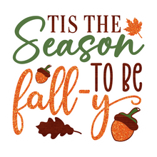 Inspirational Quote Tis The Season To Be Fall-Y Great Gift Motivational Sticker Vinyl Decal Motivation Stickers- 5