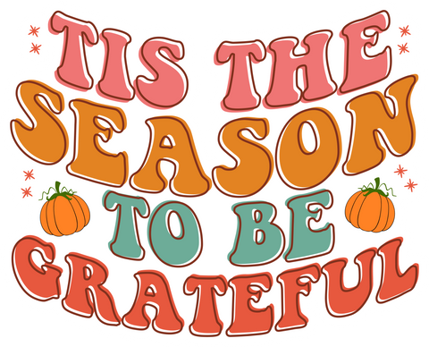 Inspirational Quote Tis The Season To Be Grateful Motivational Sticker Vinyl Decal Motivation Stickers- 5