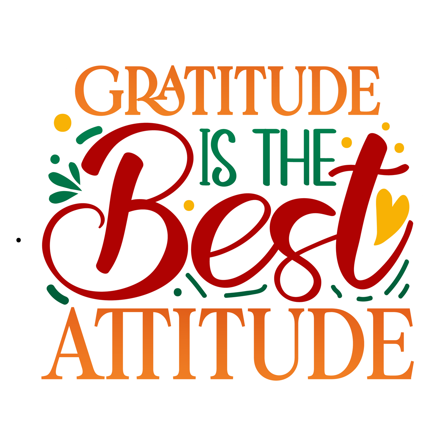 Inspirational Quote Gratitude Is The Best Attitude Motivational Sticker Vinyl Decal Motivation Stickers- 5" Vinyl Sticker Waterproof