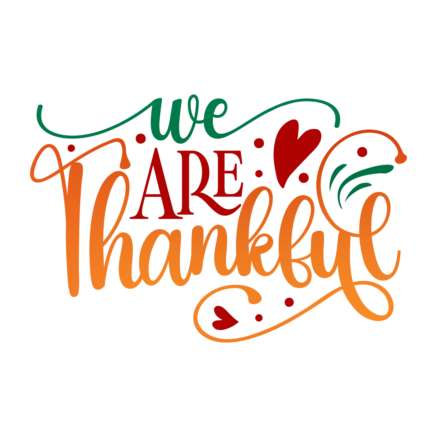 Inspirational Quote We Are Thankful Motivational Sticker Vinyl Decal Motivation Stickers- 5" Vinyl Sticker Waterproof