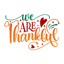 Inspirational Quote We Are Thankful Motivational Sticker Vinyl Decal Motivation Stickers- 5