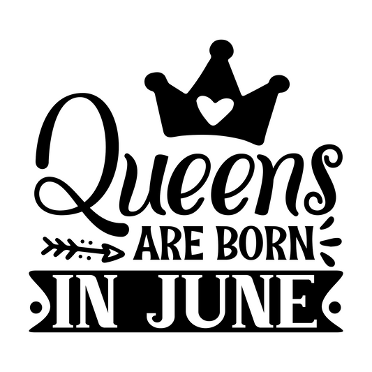 Inspirational Quote "Queens Are Born in June" Motivational Sticker Vinyl Decal Motivation Stickers- 5" Vinyl Sticker Waterproof