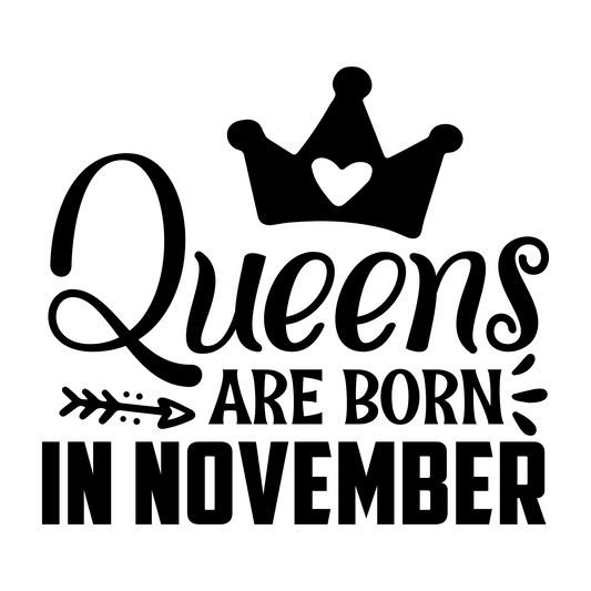 Inspirational Quote "Queens Are Born in November" Motivational Sticker Vinyl Decal Motivation Stickers- 5" Vinyl Sticker Waterproof