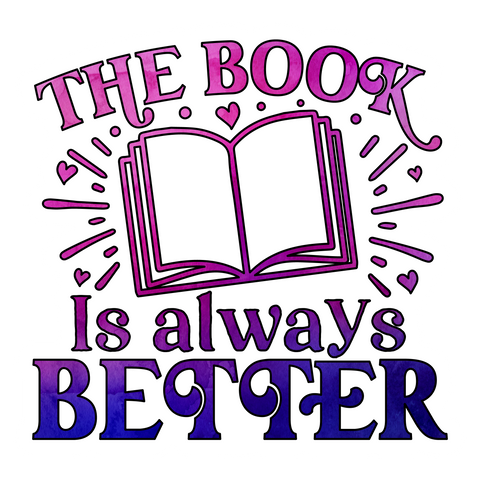 Inspirational Quote The Book Is Always Better Motivational Sticker Vinyl Decal Motivation Stickers- 5