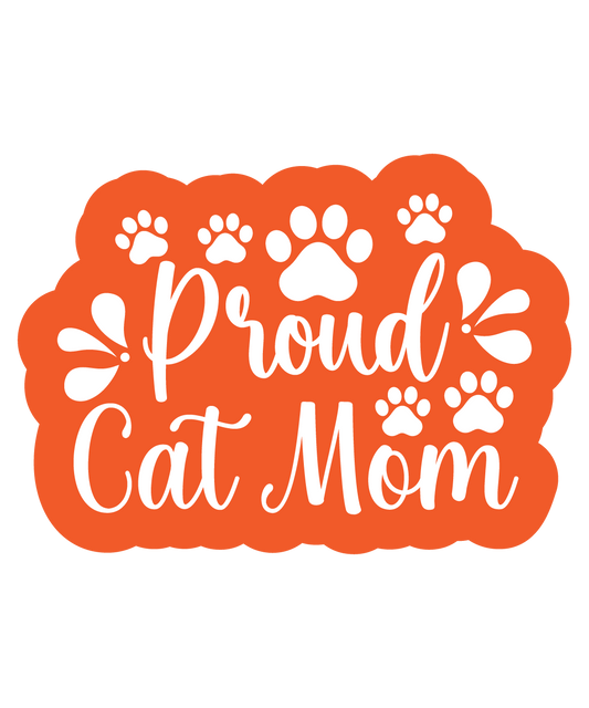 Inspirational Quote "Proud Cat Mom" Motivational Sticker Vinyl Decal Motivation Stickers- 5" Vinyl Sticker Waterproof