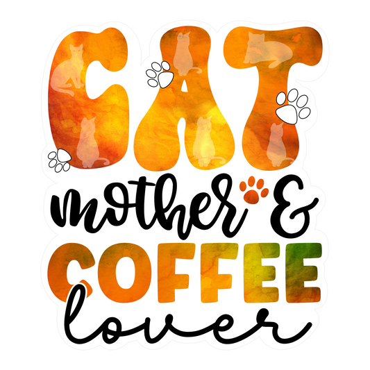 Inspirational Quote "Cat Mother & Coffee Lover" Motivational Sticker Vinyl Decal Motivation Stickers- 5" Vinyl Sticker Waterproof