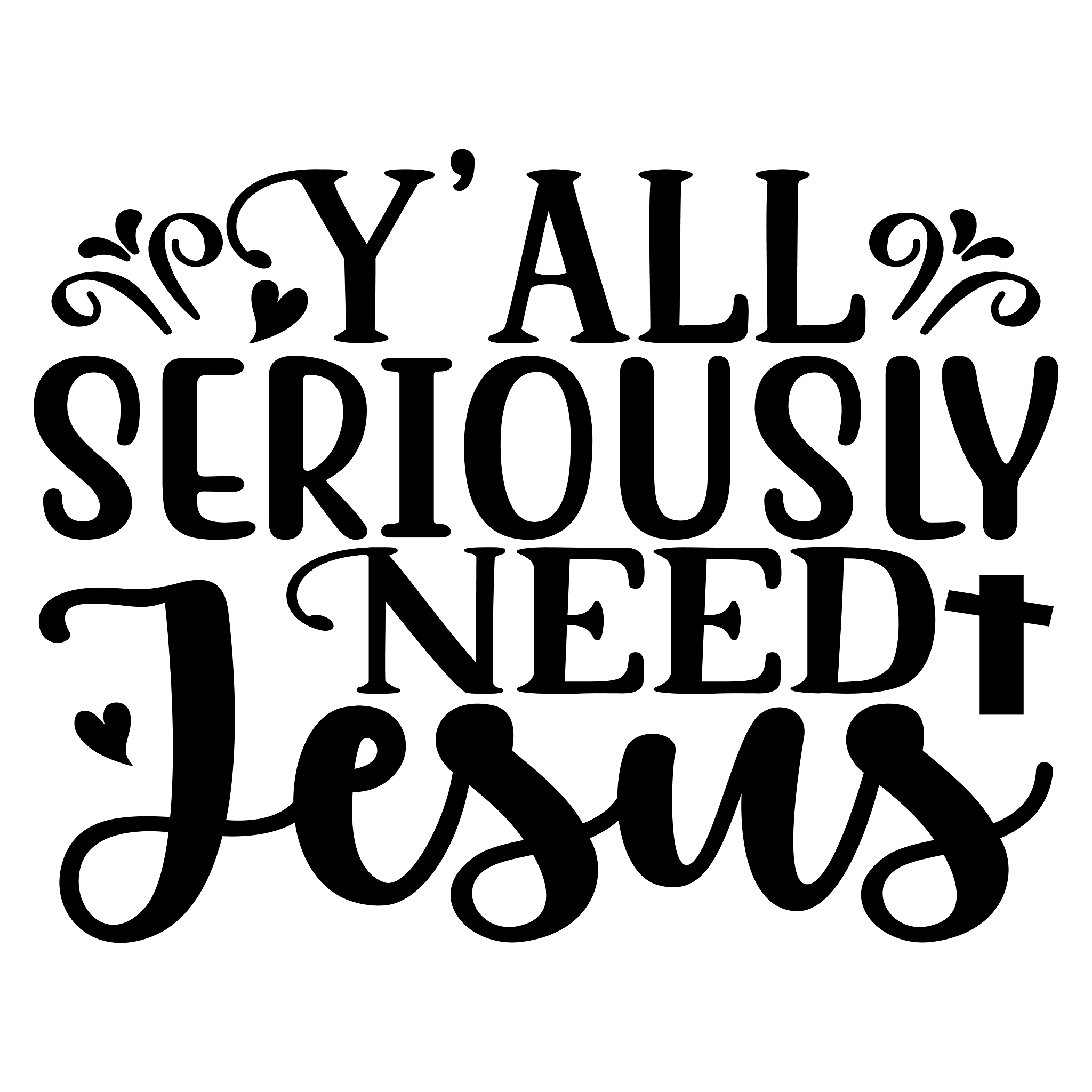 Inspirational Quote "Y'All Seriously Need Jesus" Motivational Sticker Vinyl Decal Motivation Stickers- 5" Vinyl Sticker Waterproof