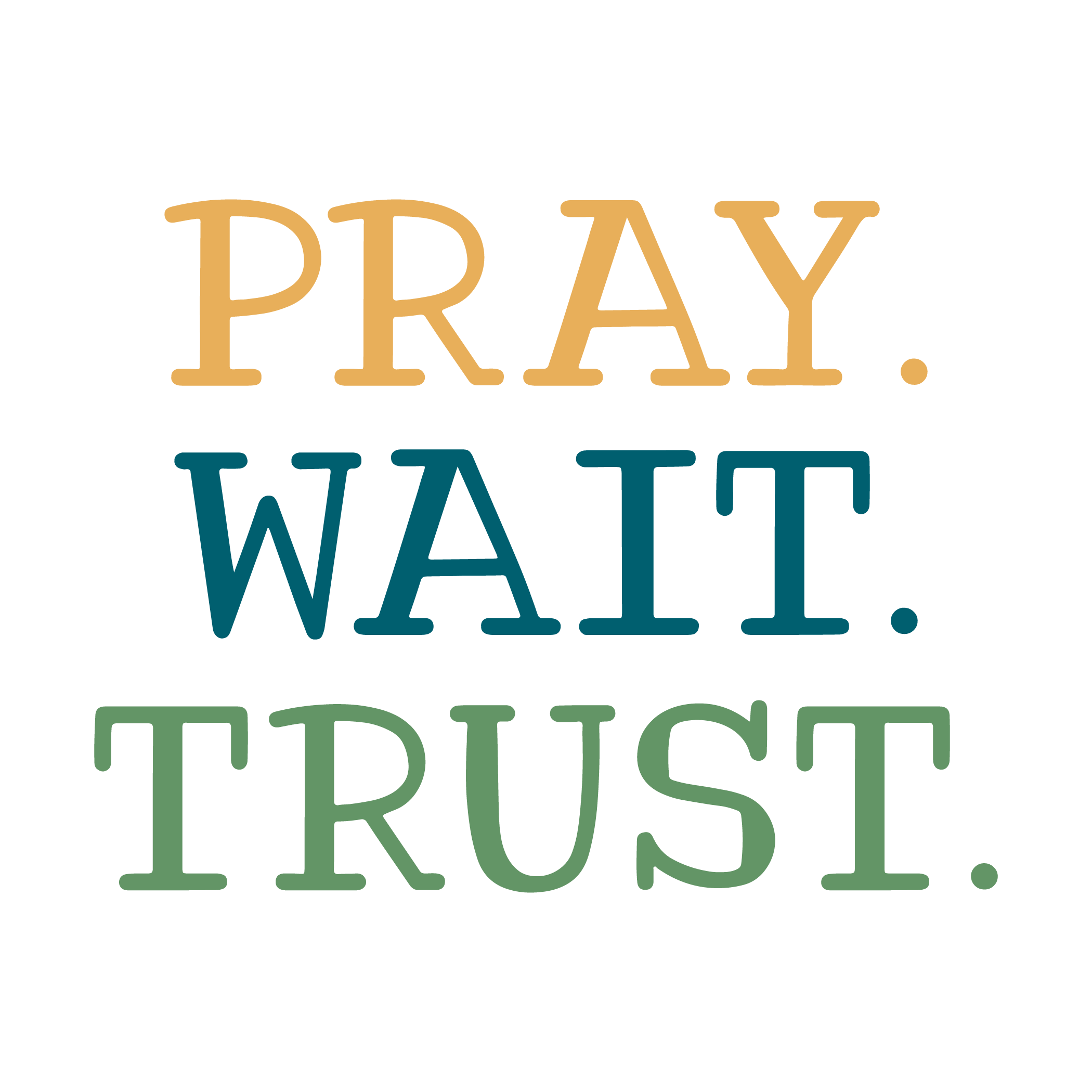Inspirational Quote "Pray. Wait. Trust." Motivational Sticker Vinyl Decal Motivation Stickers- 5" Vinyl Sticker Waterproof