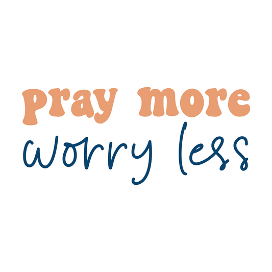 Inspirational Quote "Pray More Worry Less - Sticker Gift" Motivational Sticker Vinyl Decal Motivation Stickers- 5" Vinyl Sticker Waterproof