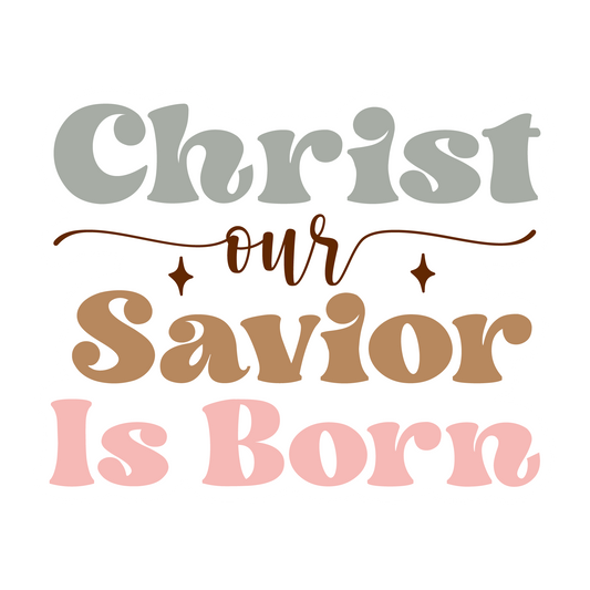 Inspirational Quote "Christ our Savior is Born" Motivational Sticker Vinyl Decal Motivation Stickers- 5" Vinyl Sticker Waterproof